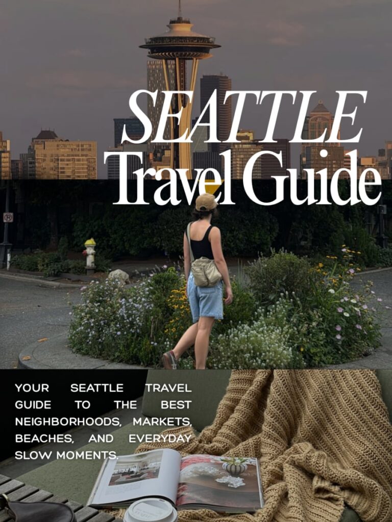 Seattle Travel Guide: How to Explore the City at a Slower Pace
