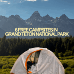 6 Free Camping Spots Near Grand Teton National Park (+ Our Favorite!)