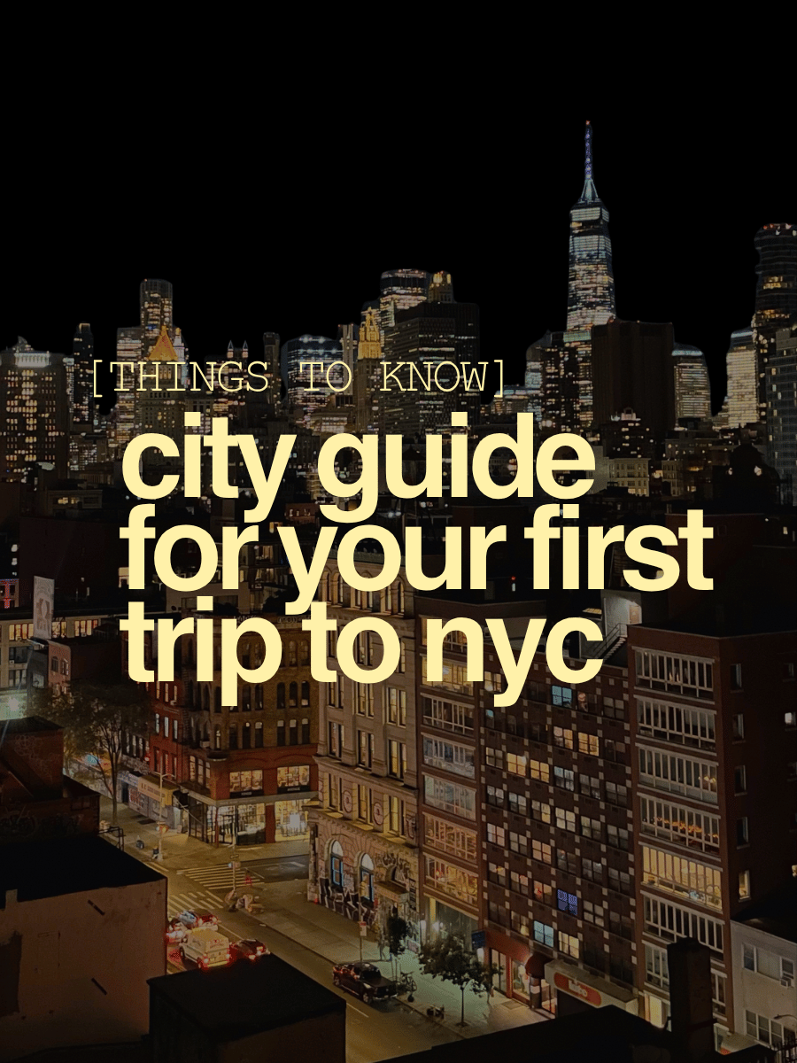 this blog post is all about tips for visiting nyc for the first time full of local tips to guide you through your trip