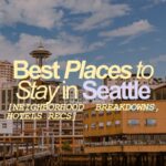the best places to stay in seattle
