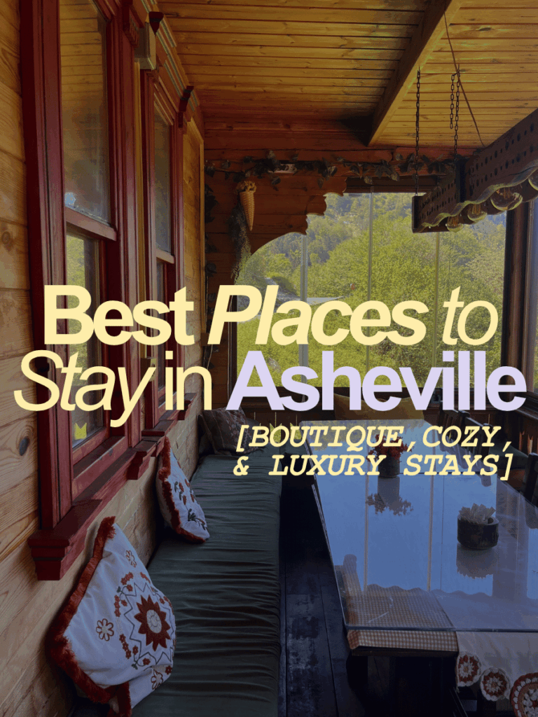 Where To Stay In Asheville NC: 9 Unique Places We Love